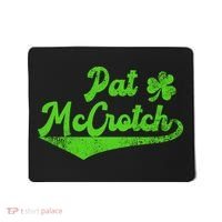 Pat McCrotch Dirty Adult Irish ST PATRICKS DAY Mousepad thumb 0
