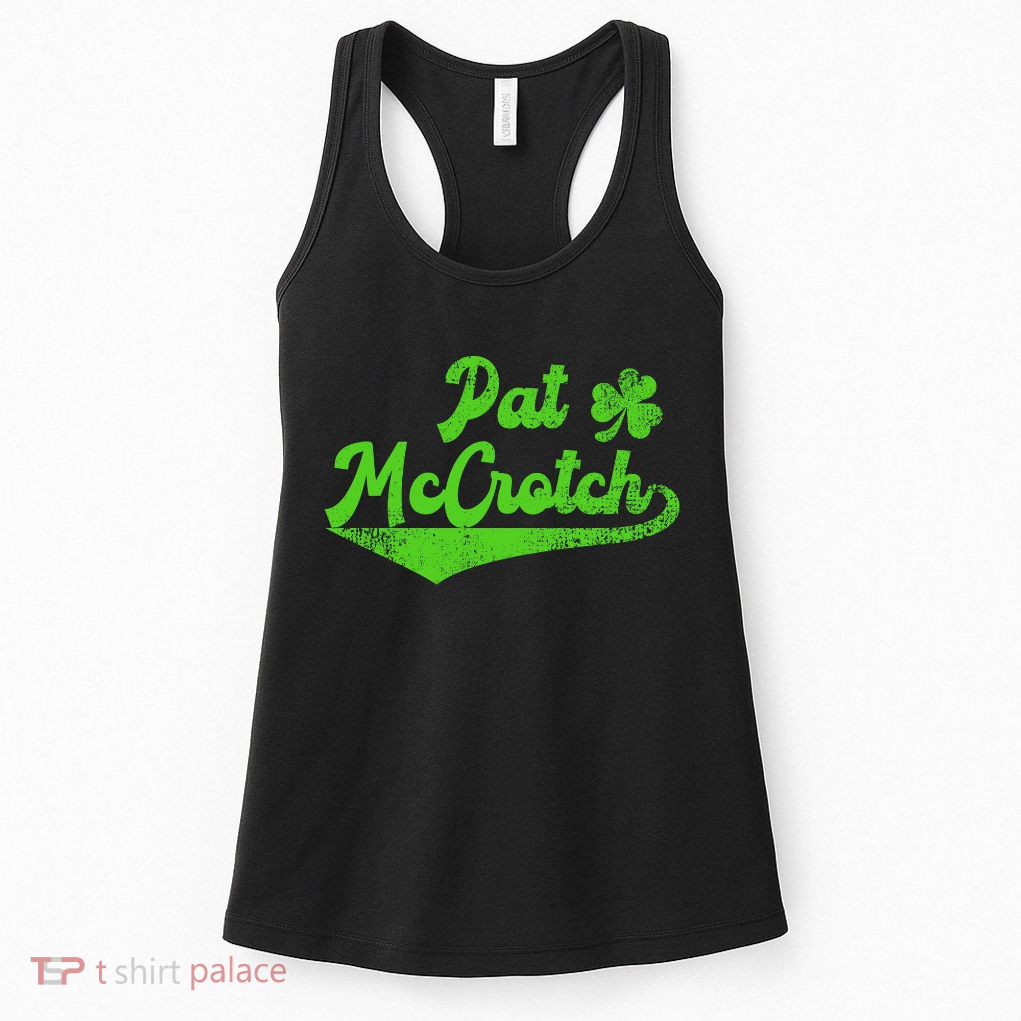 Pat McCrotch Dirty Adult Irish ST PATRICKS DAY Women's Tank Top