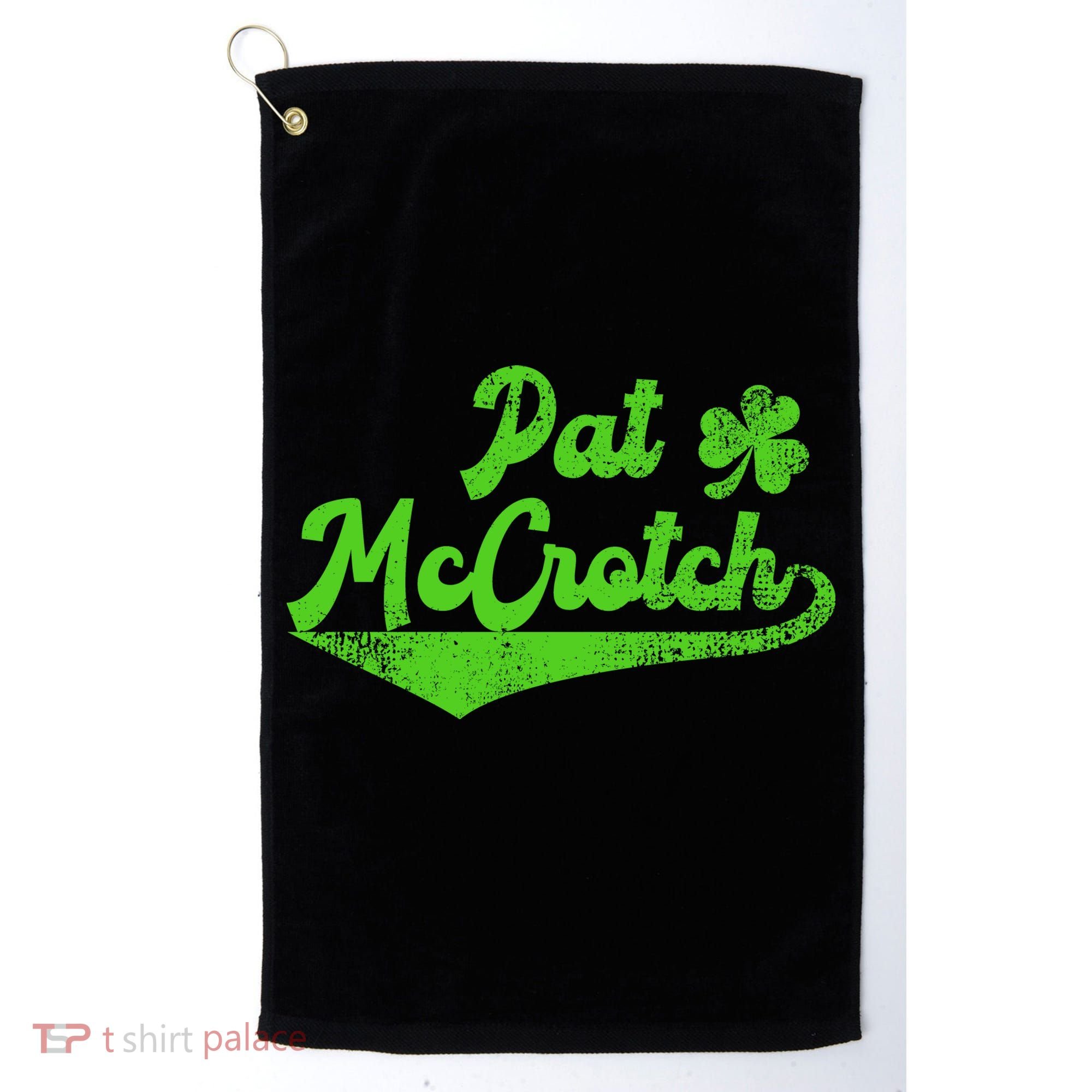 Pat McCrotch Dirty Adult Irish ST PATRICKS DAY Golf Towel