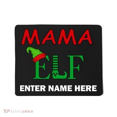 Personalize Mama Elf Custom Family Matching Christmas Mousepad