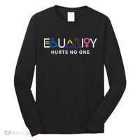 Pride Month Equality Hurts No One Lgbtq Pride Human Rights Gift Long Sleeve Shirt thumb 0