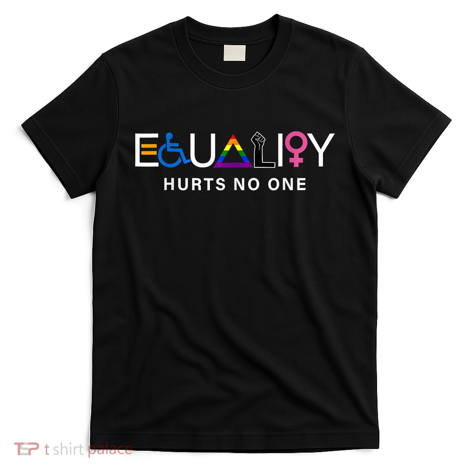 Pride Month Equality Hurts No One Lgbtq Pride Human Rights Gift T-Shirt