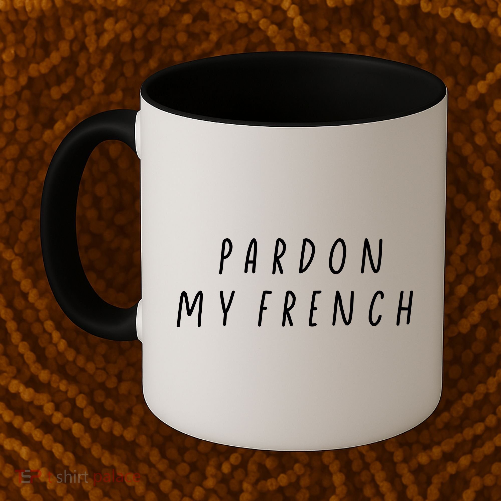 Pardon My French Coffee Mug