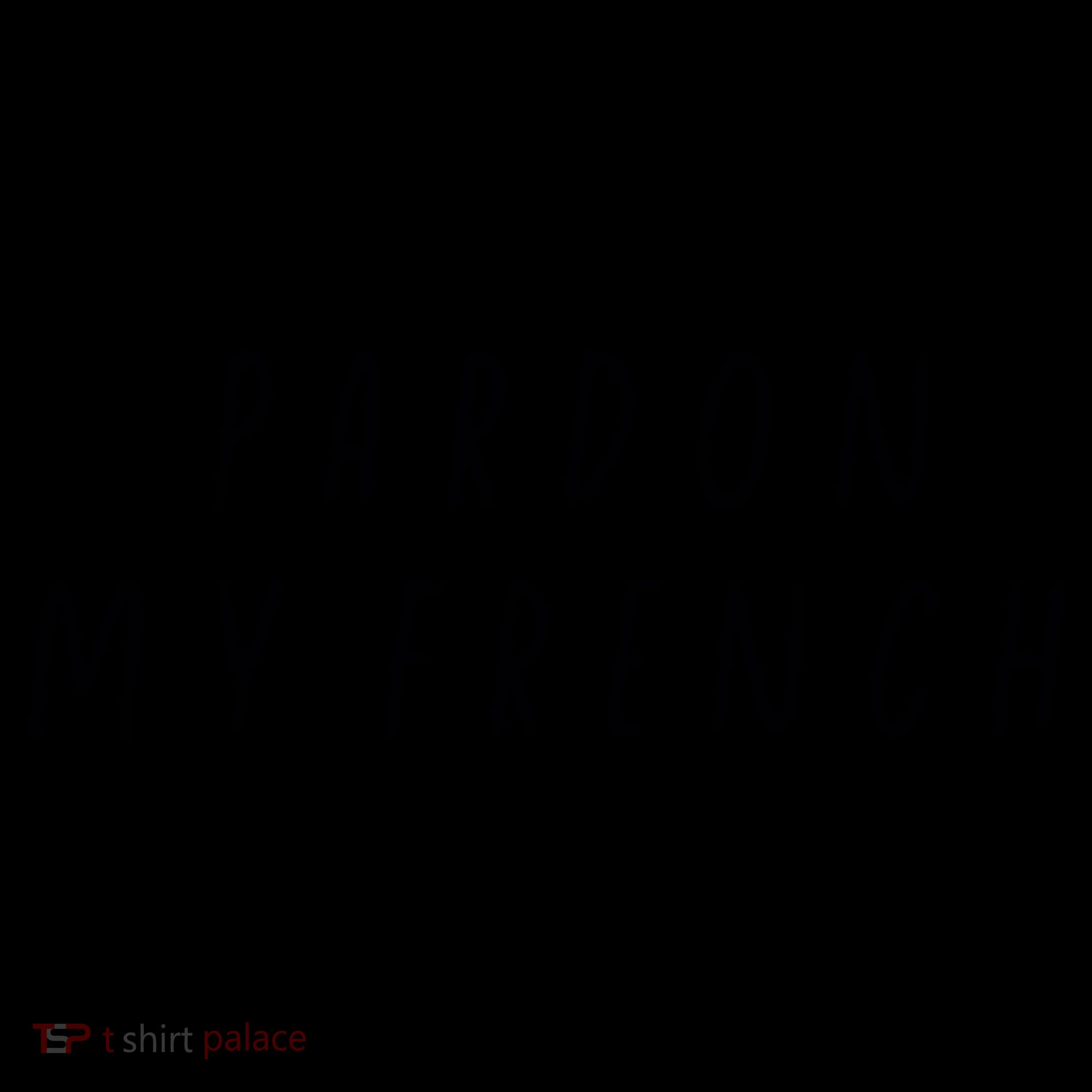 Pardon My French Coffee Mug