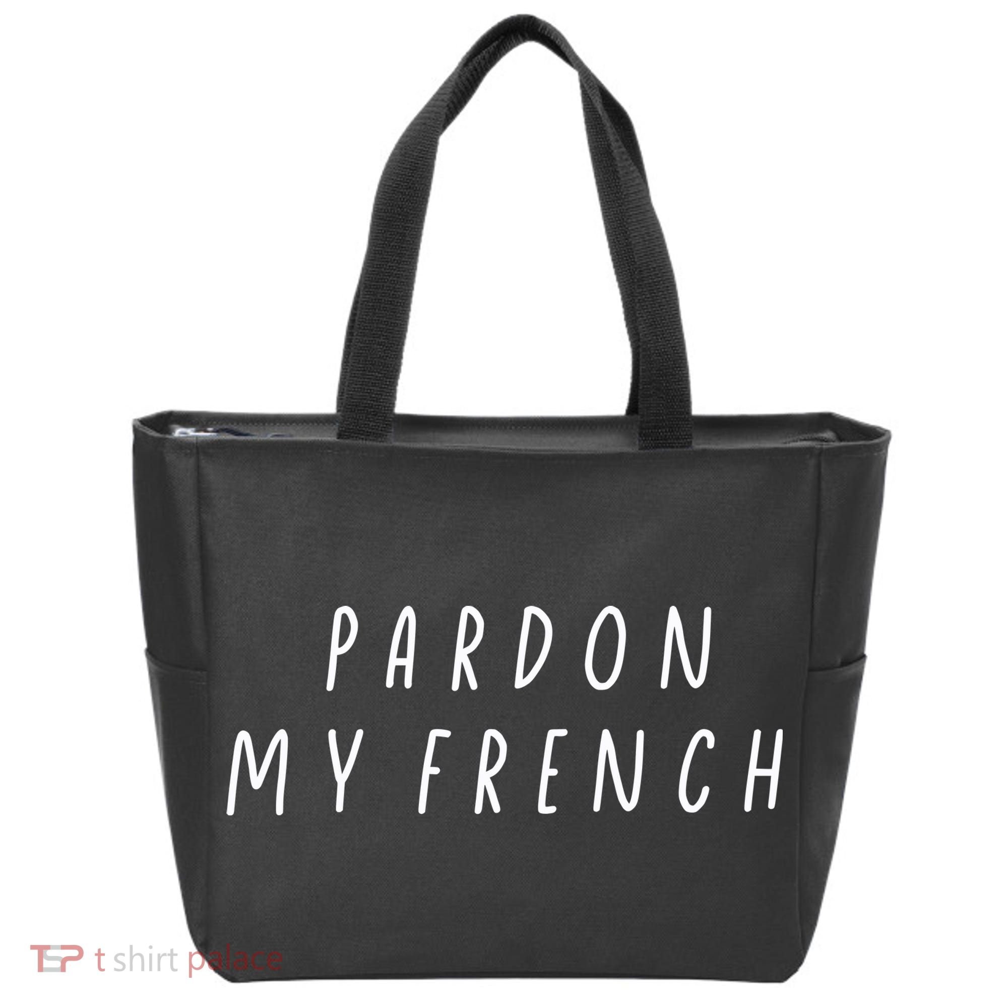 Pardon My French Tote Bag