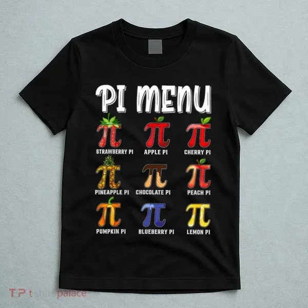 Pi Menu Funny Pi 3.14 Math Teacher Pie Menu Mathematics T-Shirt