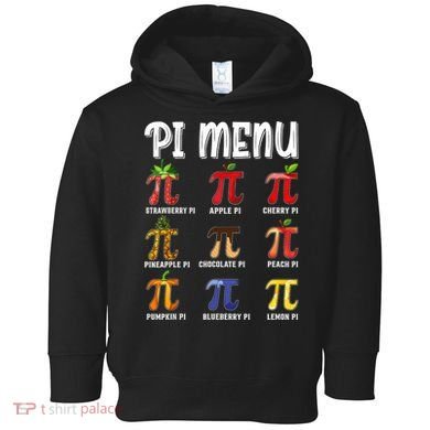 Pi Menu Funny Pi 3.14 Math Teacher Pie Menu Mathematics Toddler Hoodie
