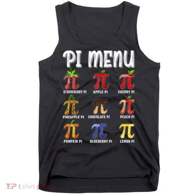 Pi Menu Funny Pi 3.14 Math Teacher Pie Menu Mathematics Tank Top