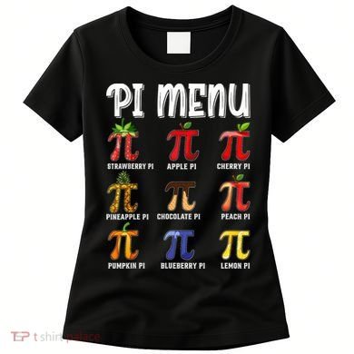 Pi Menu Funny Pi 3.14 Math Teacher Pie Menu Mathematics Women's T-Shirt