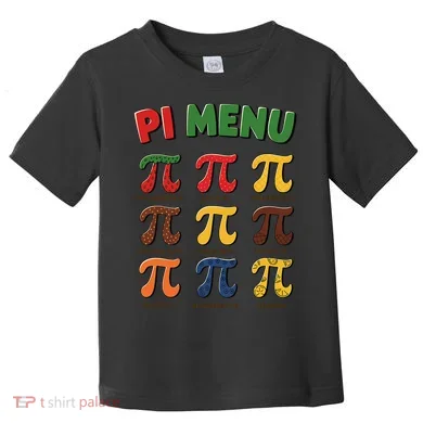 Pie Menu Funny Pi Day Pi 3 Toddler T-Shirt