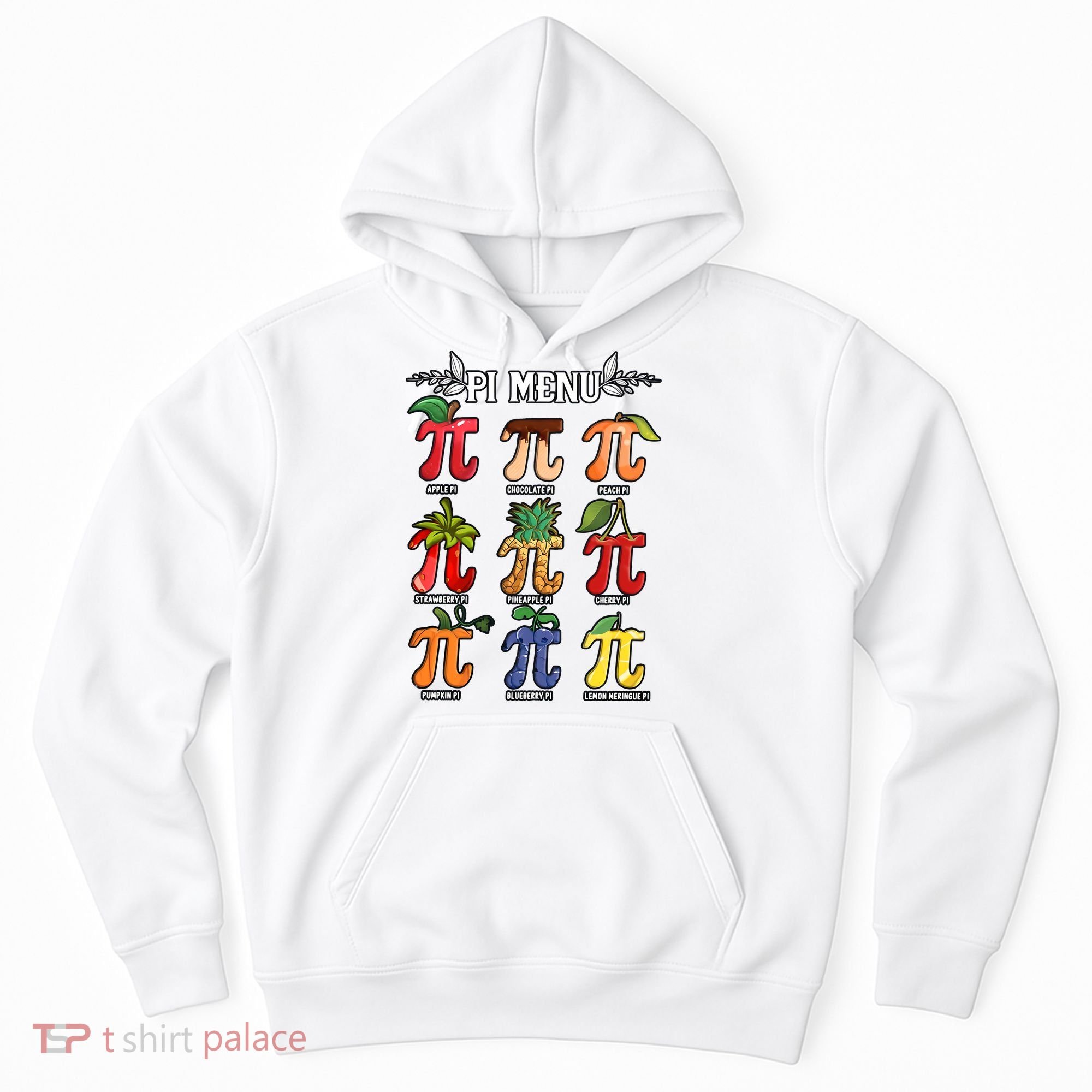 Pi Menu Funny Happy Pi Day For Fruits Loverr Pi Symbol Teacher Math Lover Hoodie