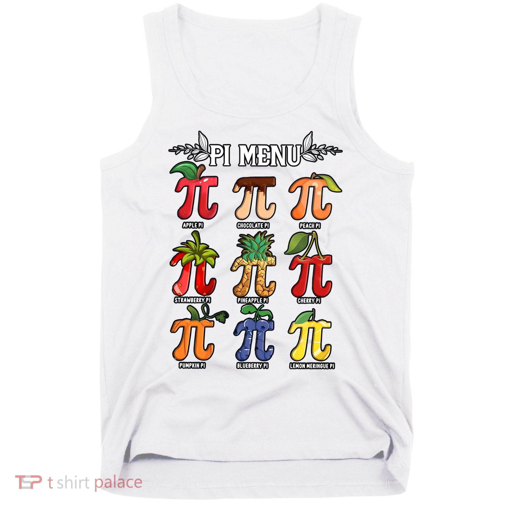 Pi Menu Funny Happy Pi Day For Fruits Loverr Pi Symbol Teacher Math Lover Tank Top