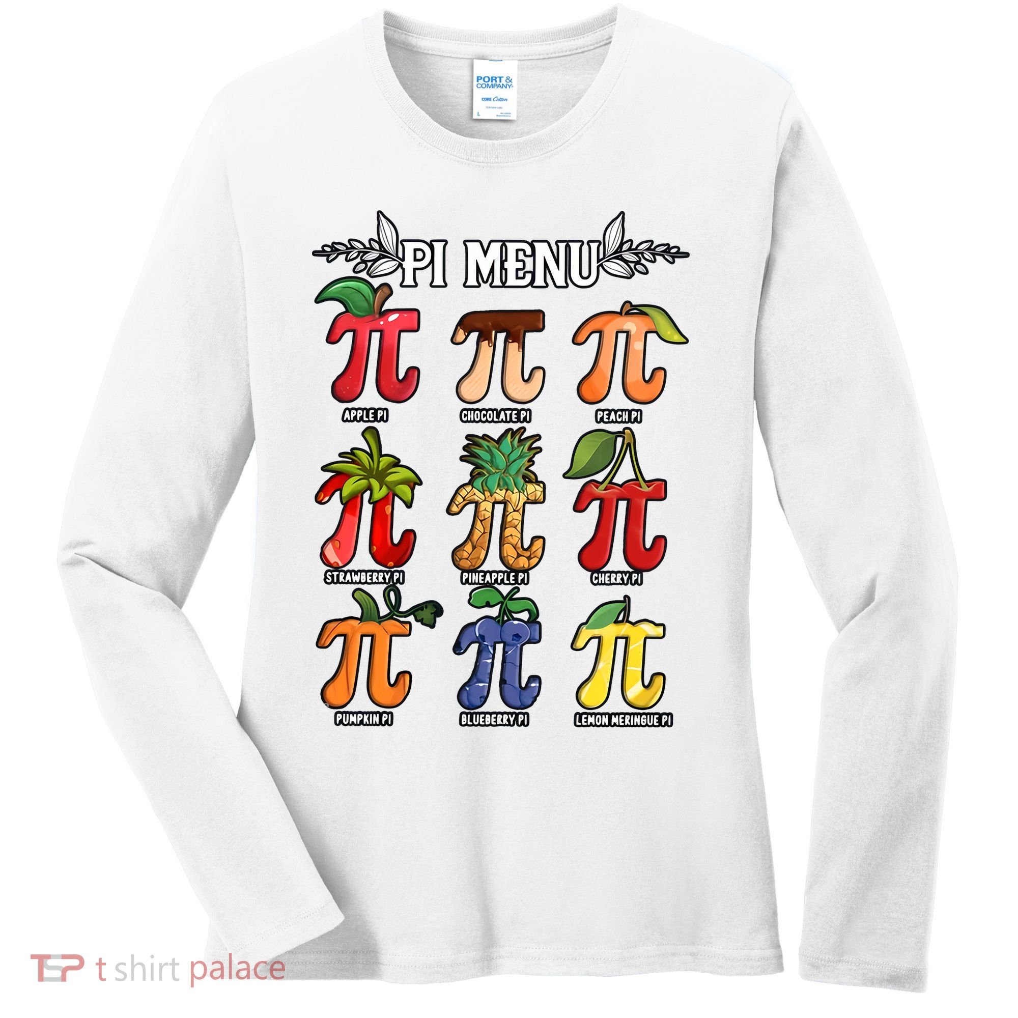 Pi Menu Funny Happy Pi Day For Fruits Loverr Pi Symbol Teacher Math Lover Women's Long Sleeve Shirt