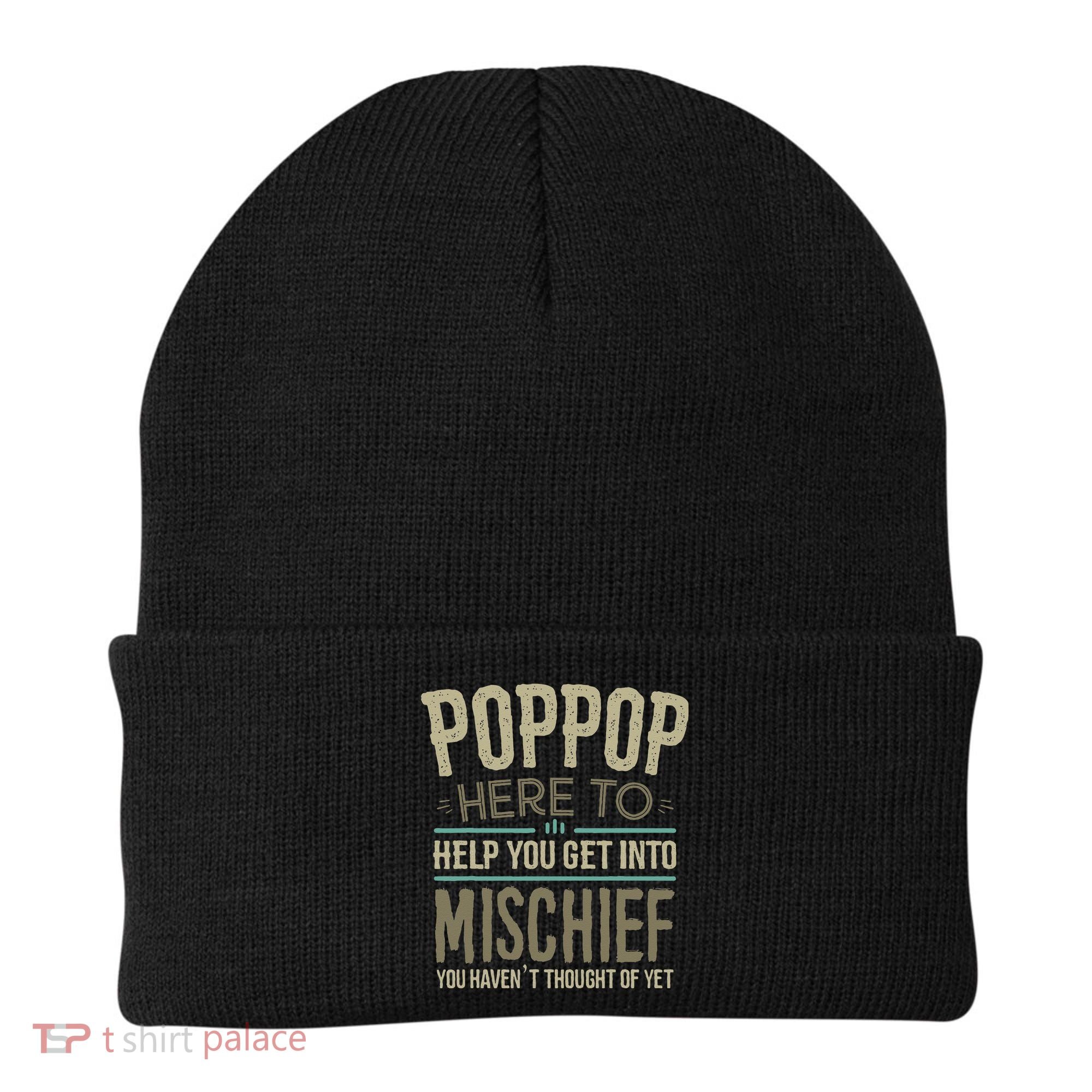 Poppop Mischief From Grandchildren Fathers Day Poppop Beanie