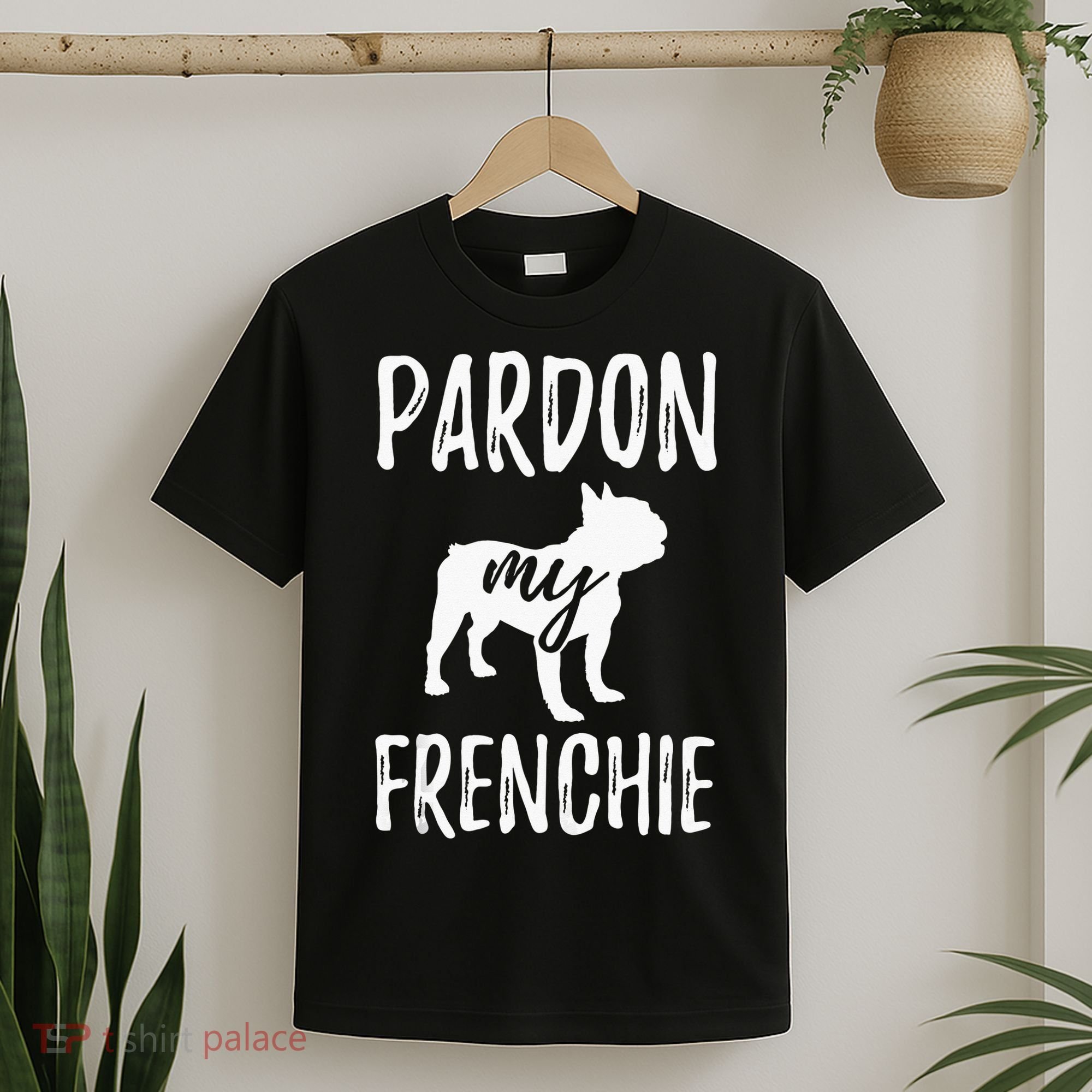 Pardon My Frenchie French Bulldog Owner Frenchie Gift T-Shirt