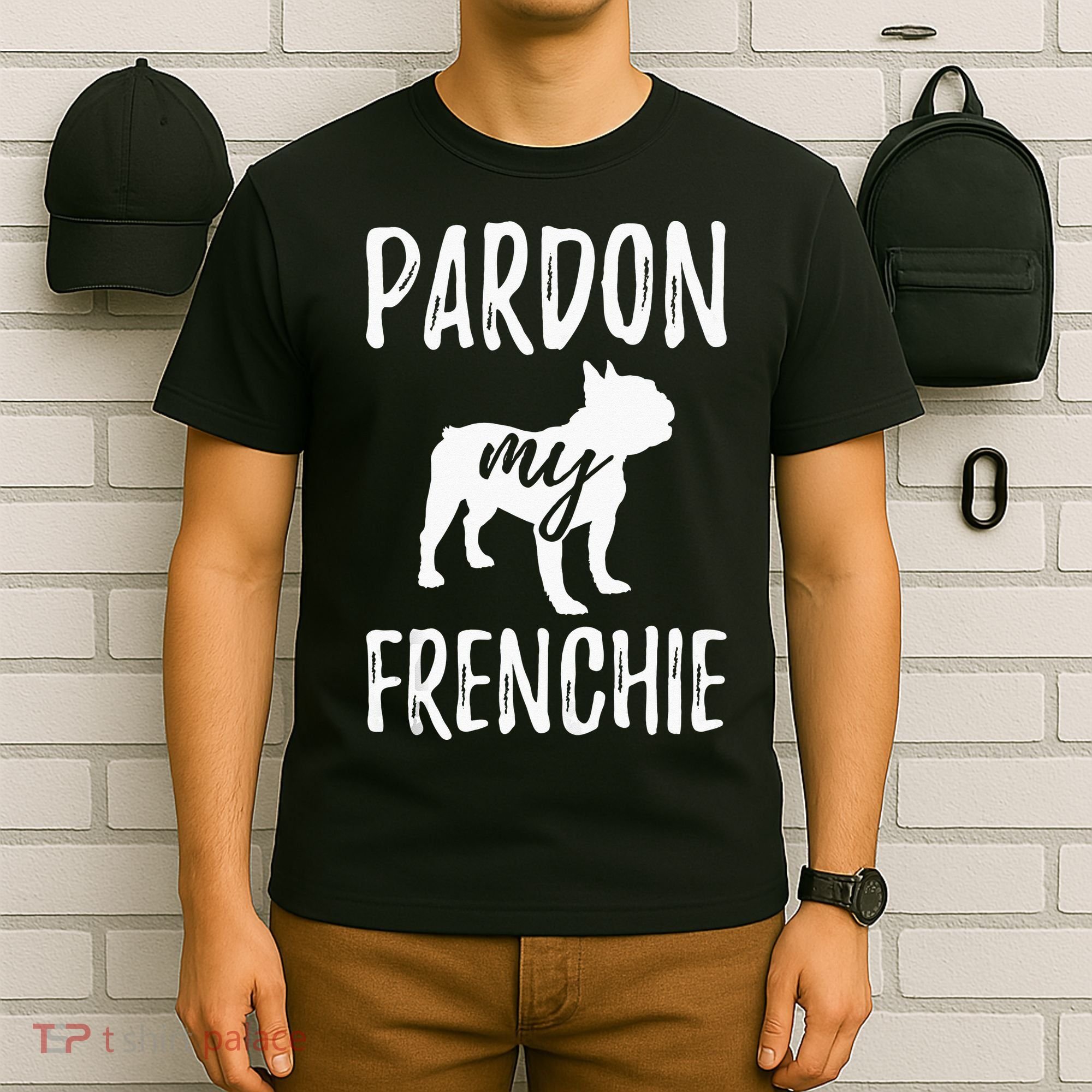 Pardon My Frenchie French Bulldog Owner Frenchie Gift T-Shirt