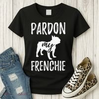 Pardon My Frenchie French Bulldog Owner Frenchie Gift Women's T-Shirt thumb 3