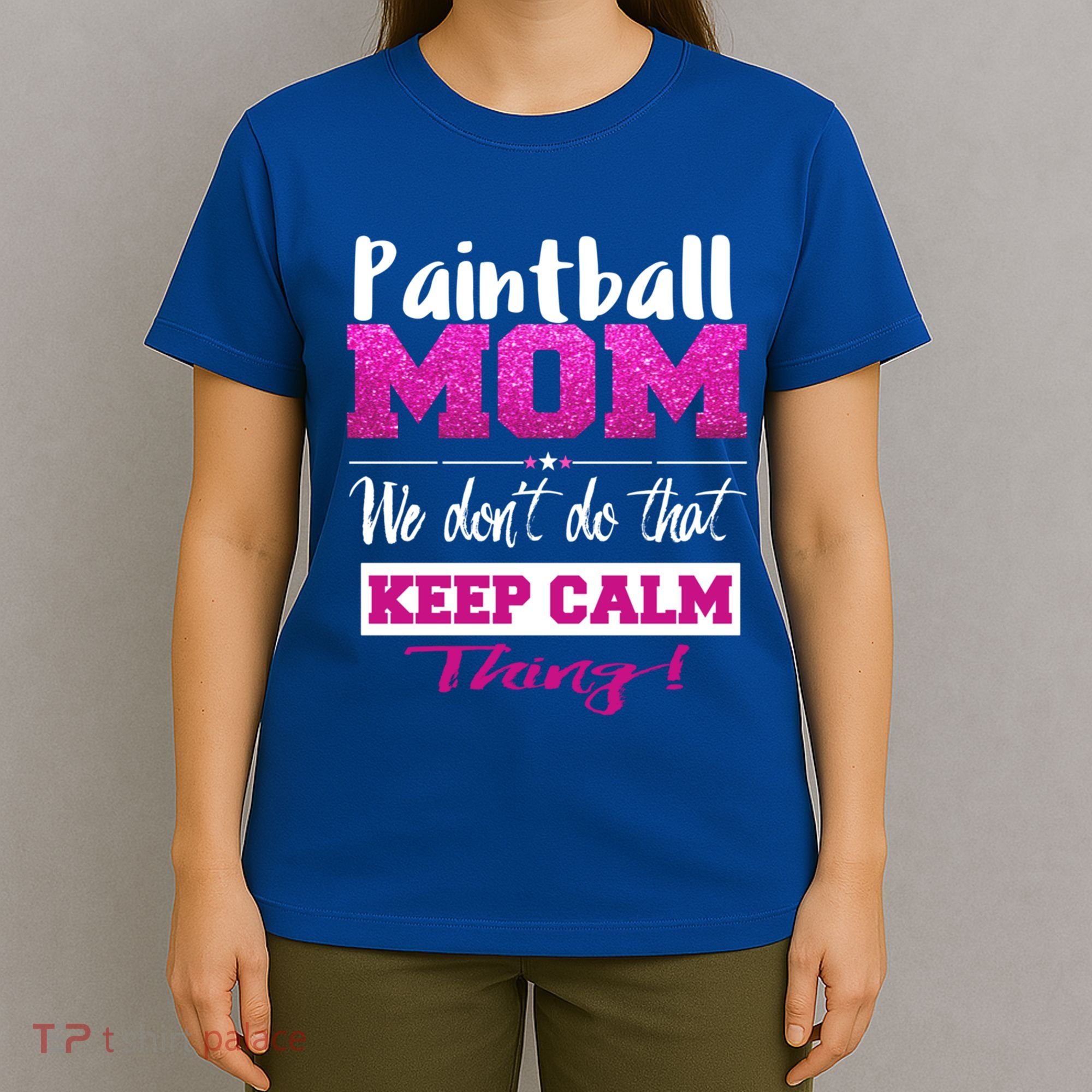 Paintball Mom Funny Mothers Day Gift T-Shirt