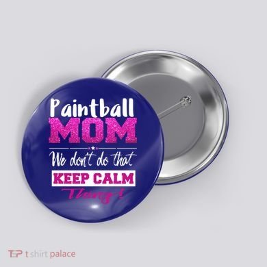 Paintball Mom Funny Mothers Day Gift Button