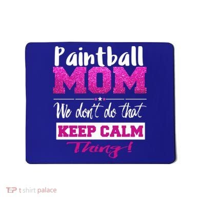 Paintball Mom Funny Mothers Day Gift Mousepad