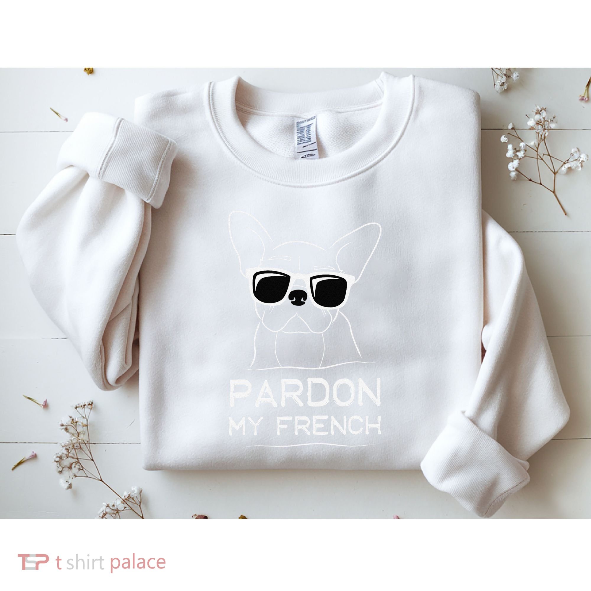 Pardon My French Frenchie Bulldog Sweatshirt