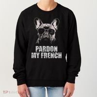 Pardon My French Bulldog Frenchie Lover Women's Sweatshirt thumb 0