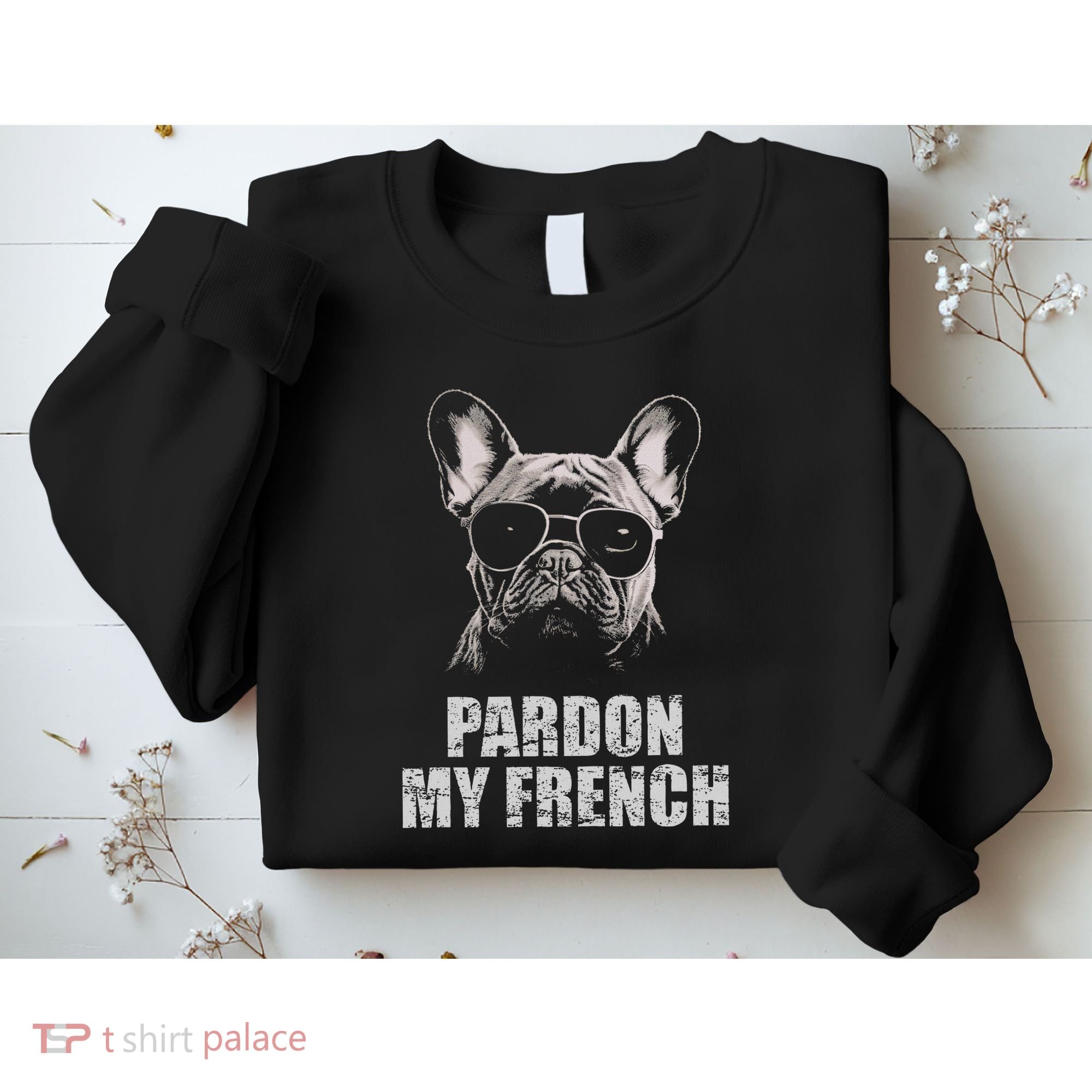 Pardon My French Bulldog Frenchie Lover Sweatshirt