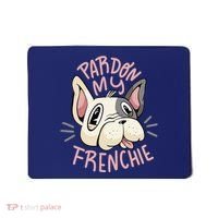 Pardon My Frenchie Bulldog Mousepad thumb 0