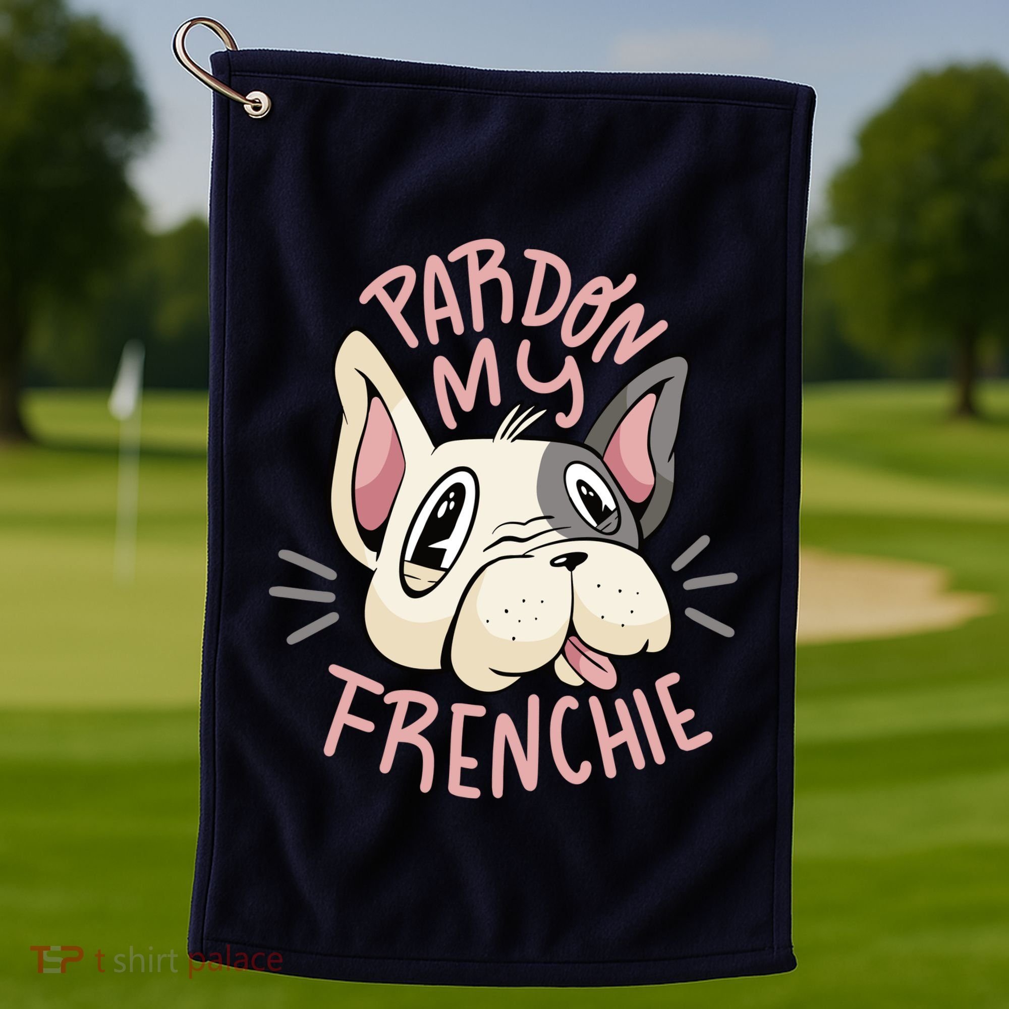 Pardon My Frenchie Bulldog Golf Towel