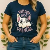 Pardon My Frenchie Bulldog Women's T-Shirt thumb 2