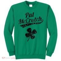 Pat McCrotch Funny Saint Patricks Day St Patricks Day Irish Sweatshirt thumb 0