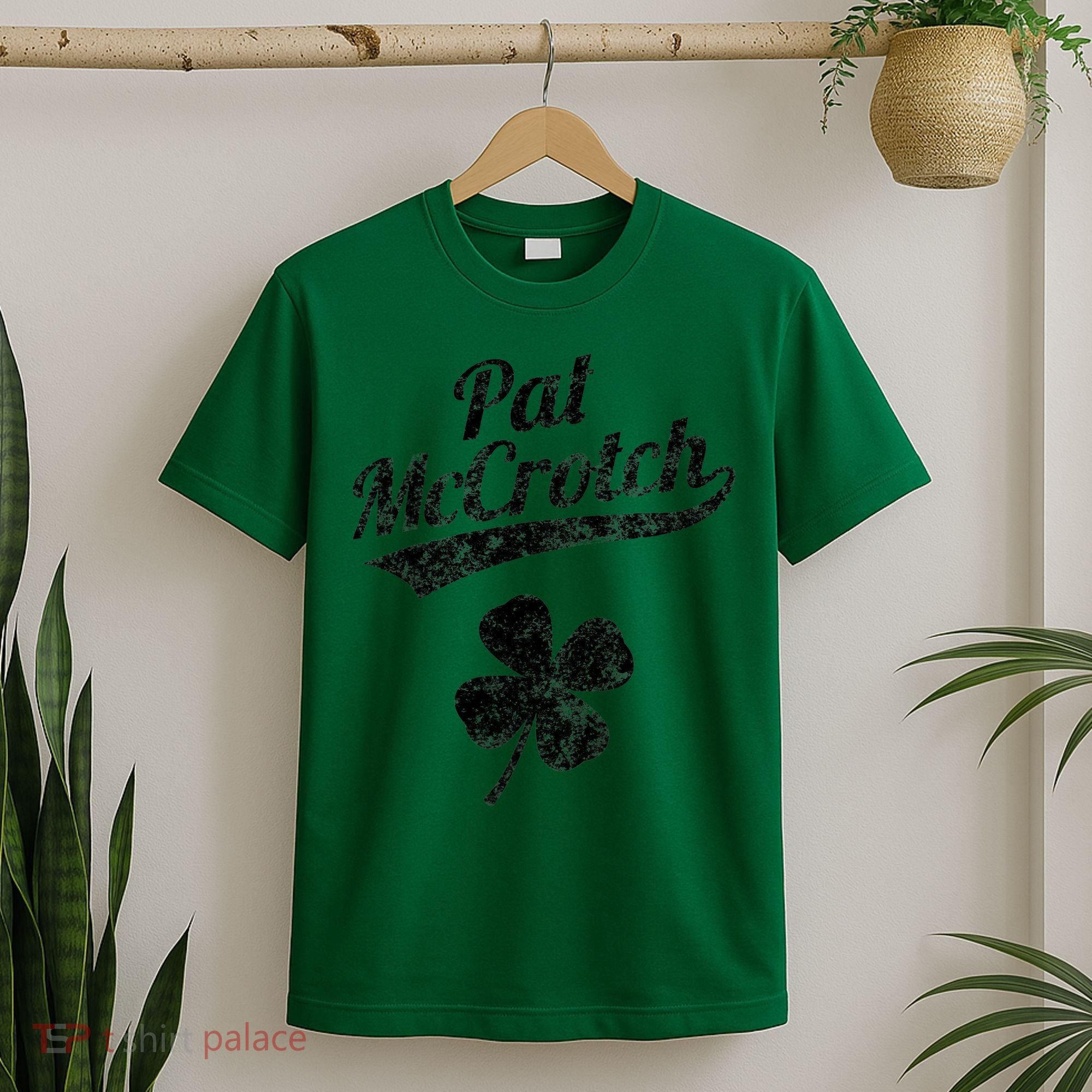 Pat McCrotch Funny Saint Patricks Day St Patricks Day Irish T-Shirt