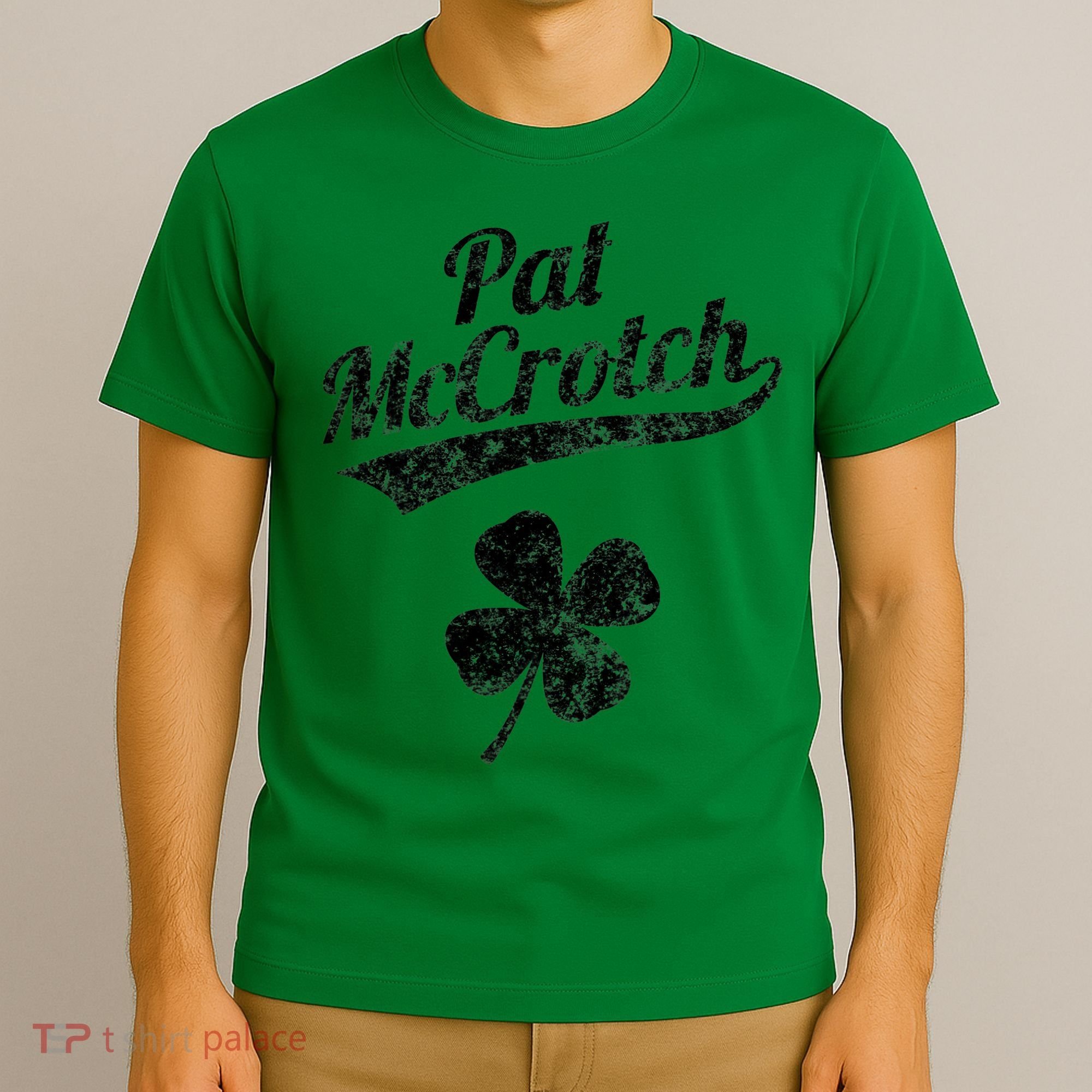 Pat McCrotch Funny Saint Patricks Day St Patricks Day Irish T-Shirt