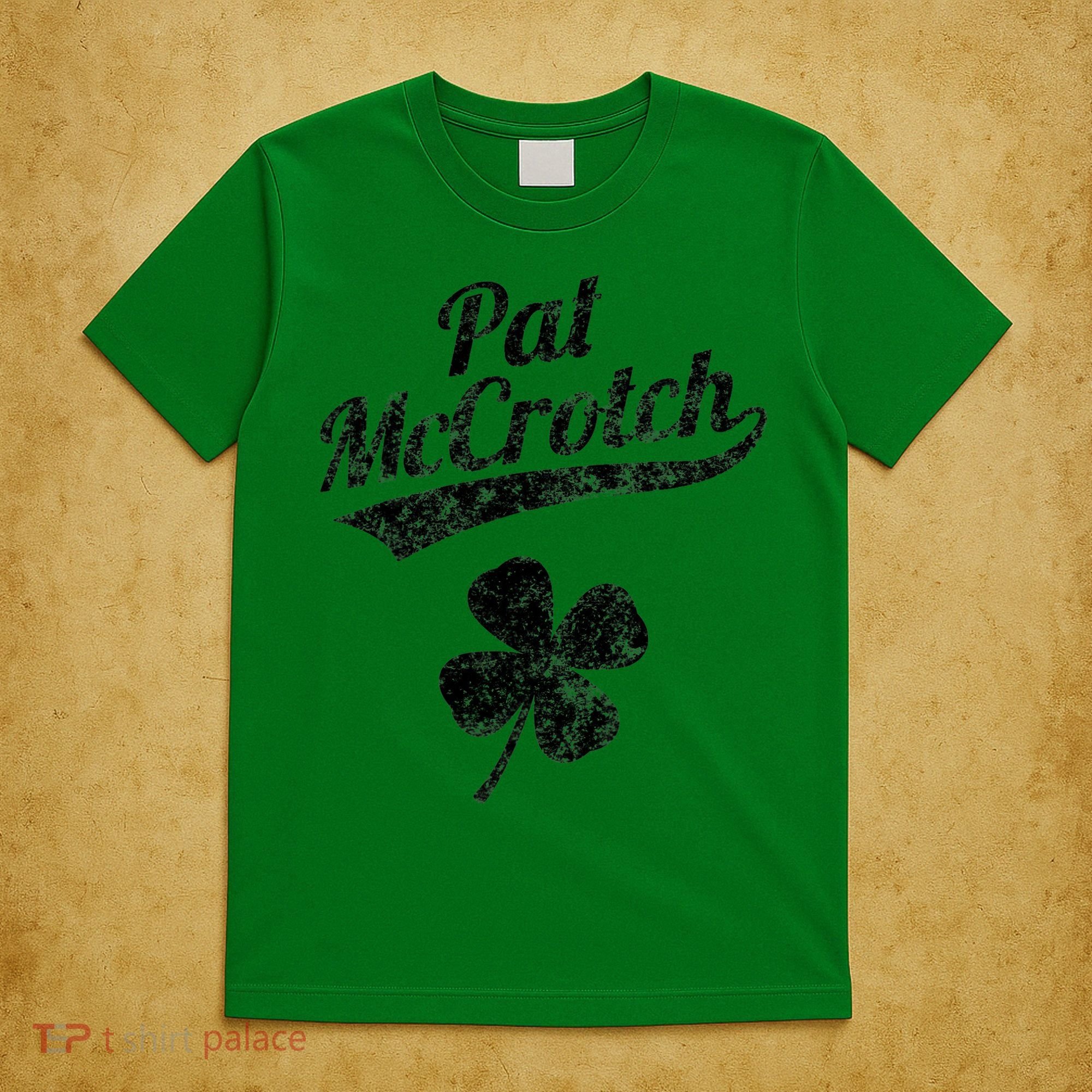 Pat McCrotch Funny Saint Patricks Day St Patricks Day Irish T-Shirt