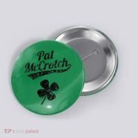 Pat McCrotch Funny Saint Patricks Day St Patricks Day Irish Button thumb 0