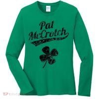 Pat McCrotch Funny Saint Patricks Day St Patricks Day Irish Women's Long Sleeve Shirt thumb 0