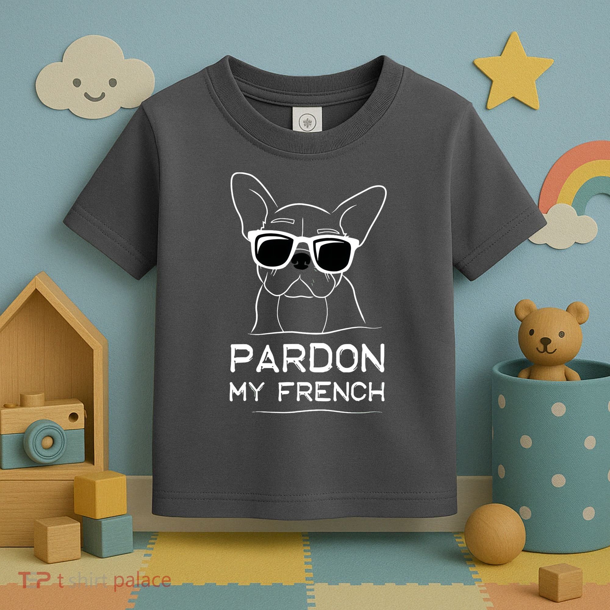 Pardon My French Frenchie Bulldog Toddler T-Shirt