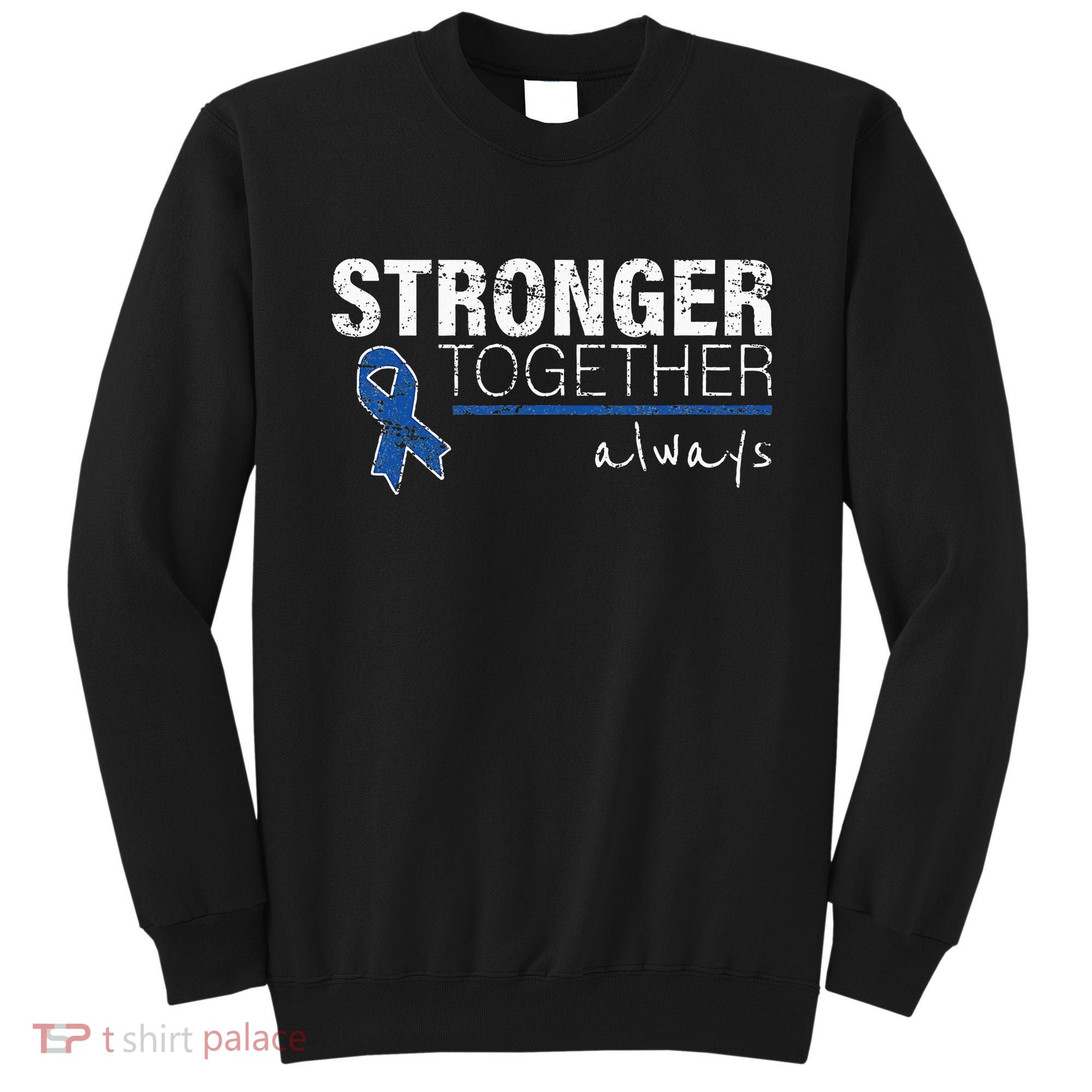 Positive Message For Women Colon Cancer Awareness Sweatshirt
