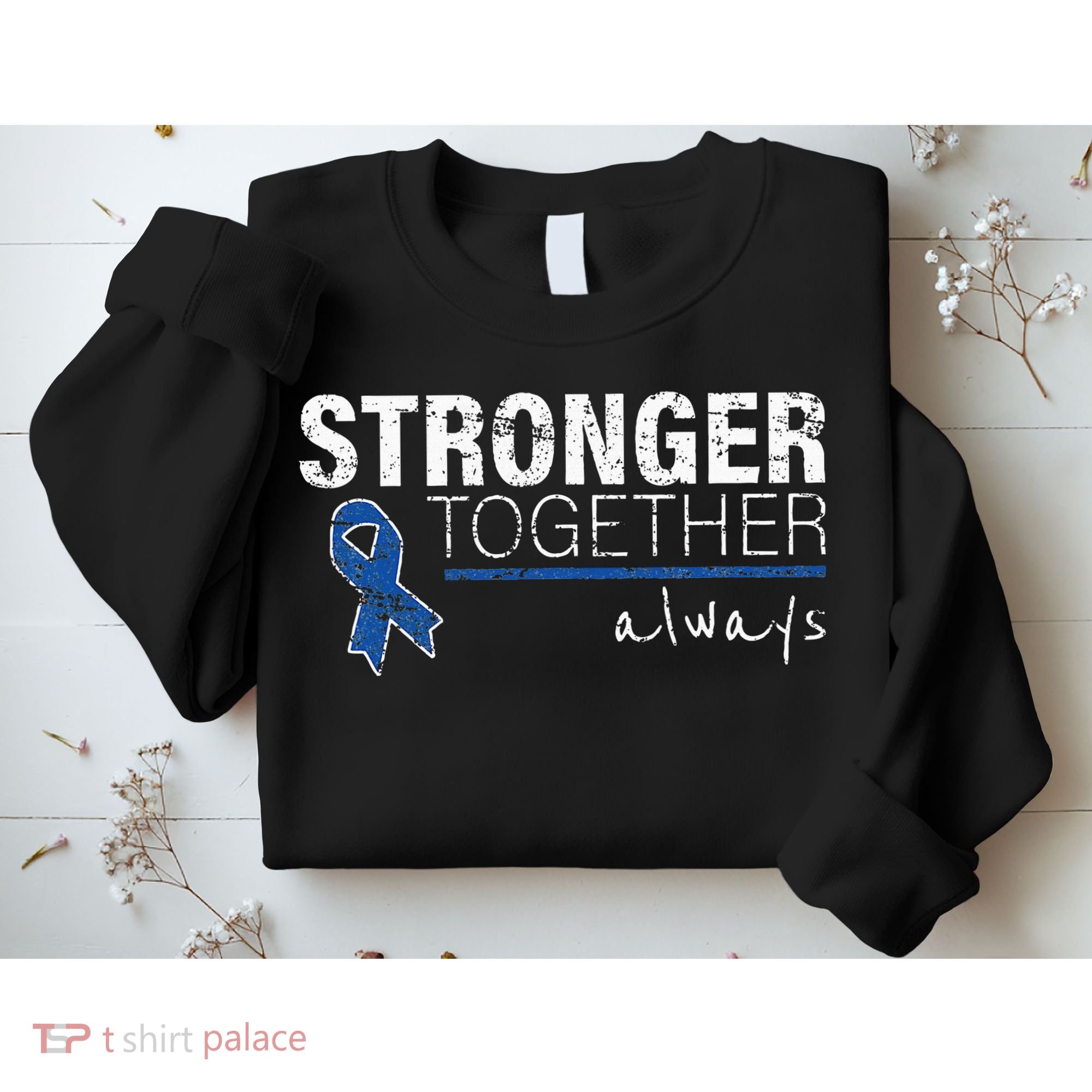 Positive Message For Women Colon Cancer Awareness Sweatshirt