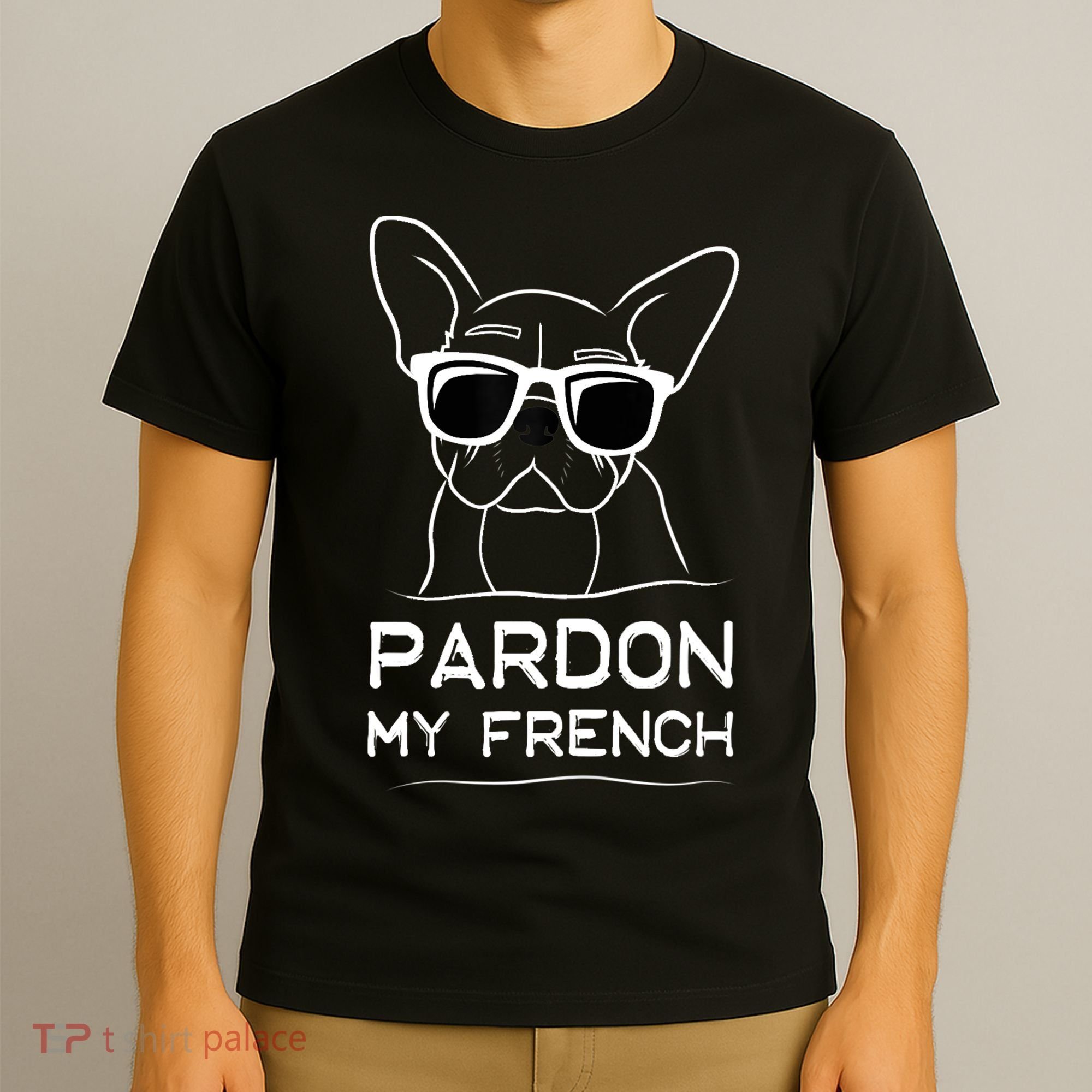 Pardon My French Tshirt Frenchie Bulldog T-Shirt