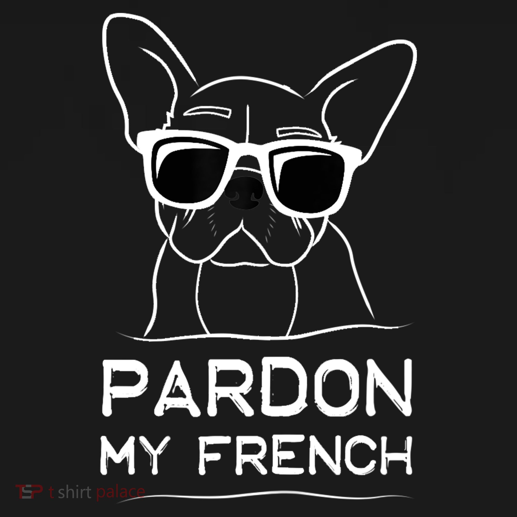 Pardon My French Tshirt Frenchie Bulldog Women's T-Shirt