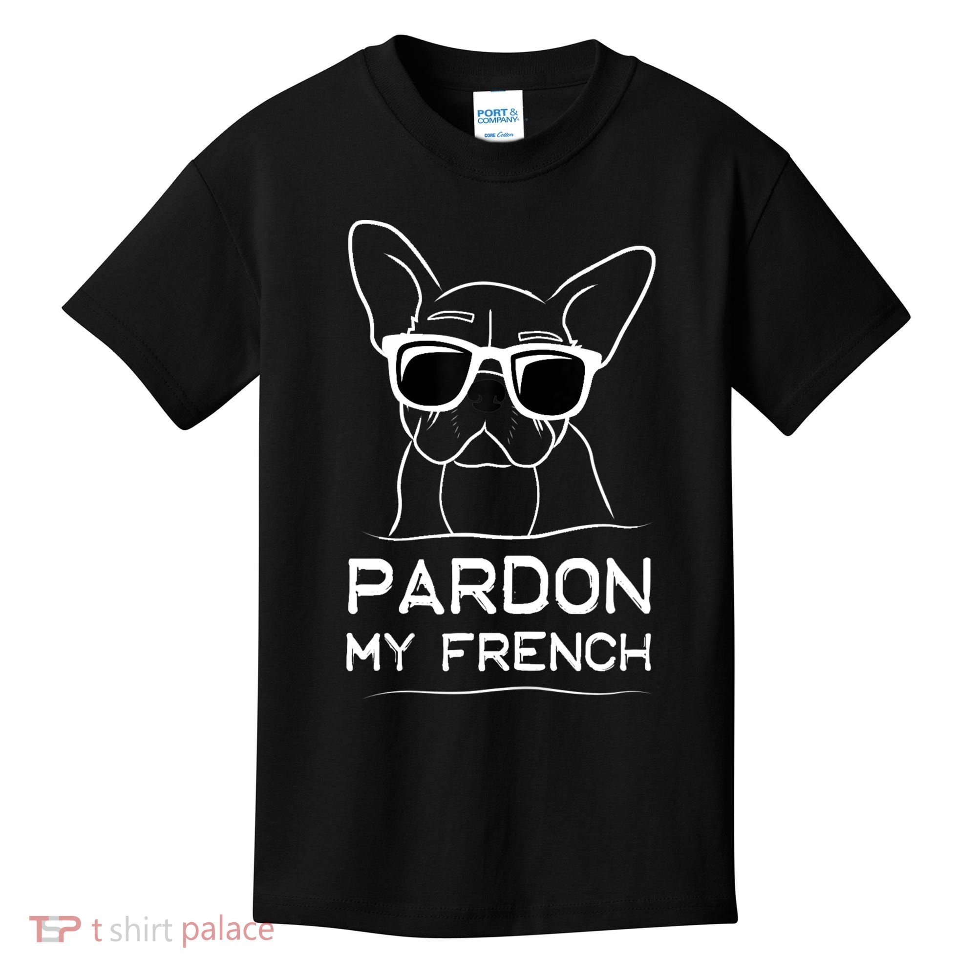 Pardon My French Tshirt Frenchie Bulldog Kids T-Shirt
