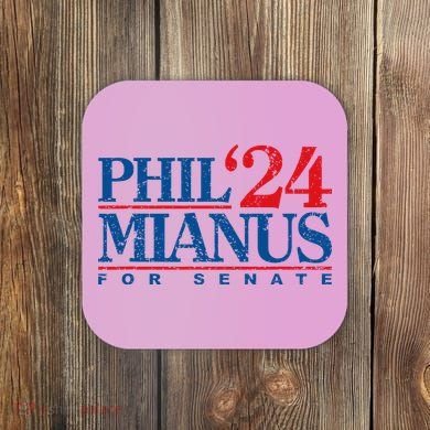 Phil Mianus For Senate 2024 Phil Mianus Election Coaster