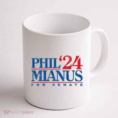 Phil Mianus For Senate 2024 Phil Mianus Election Coffee Mug back