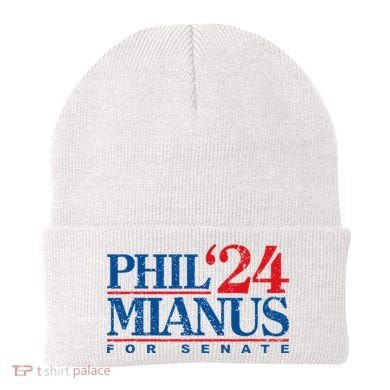 Phil Mianus For Senate 2024 Phil Mianus Election Beanie