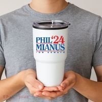 Phil Mianus For Senate 2024 Phil Mianus Election Tumbler thumb 2