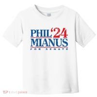 Phil Mianus For Senate 2024 Phil Mianus Election Toddler T-Shirt thumb 0
