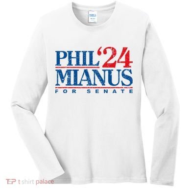 Phil Mianus For Senate 2024 Phil Mianus Election Women's Long Sleeve Shirt