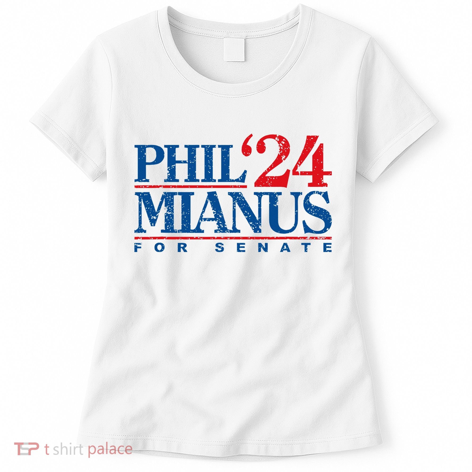 Phil Mianus For Senate 2024 Phil Mianus Election Women's T-Shirt