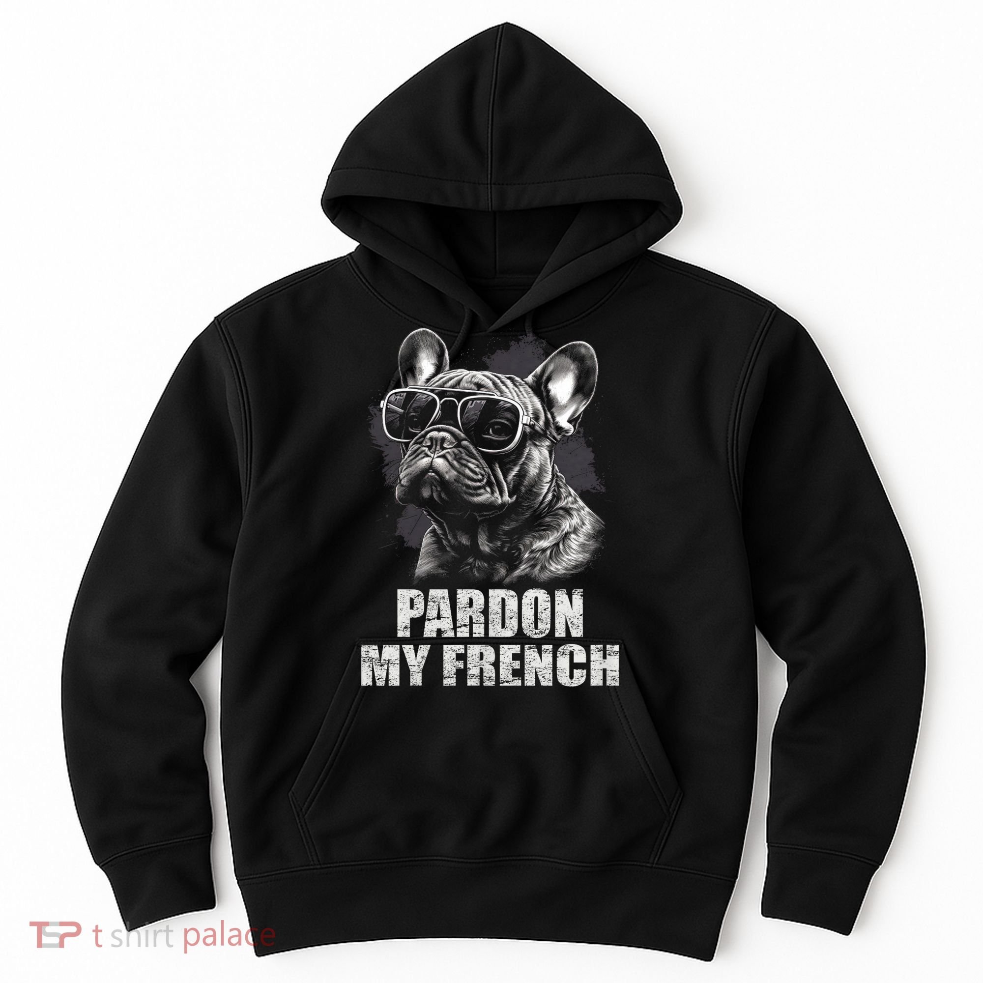 Pardon My French Bulldog Frenchie Lover Hoodie